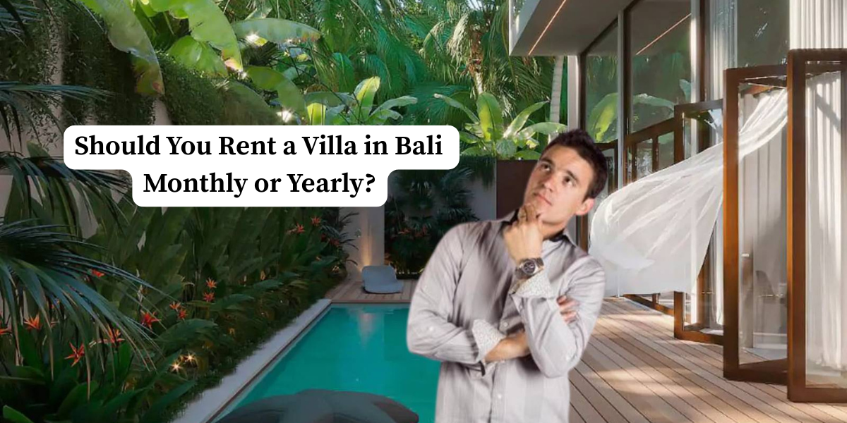 rent villa bali monthly or yearly