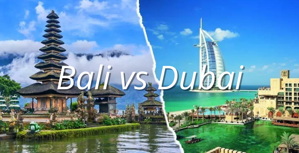 bali vs dubai property investment